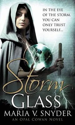 Storm Glass (Glass 1)Maria V. Snyder • £3.28