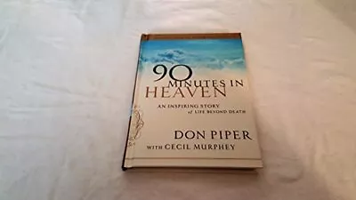 Selections From 90 Minutes In Heaven: An Inspiring Story Of Life Beyond Deat... • $5.24