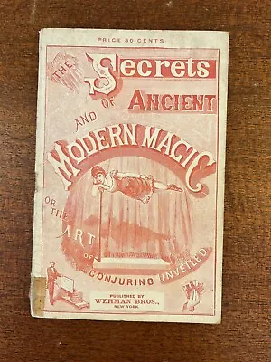 Rare C 1885 The Secrets Of Ancient & Modern Magic Conjuring Wehman Brothers • $215