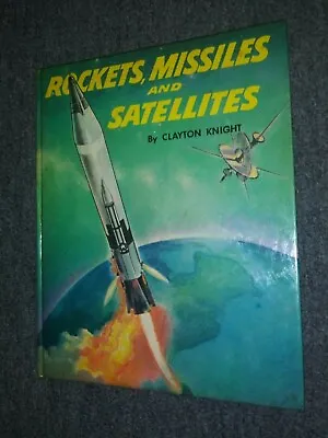 $75 • Buy Rockets, Missiles, And Satelites - Clayton Knight 1958 