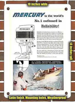 METAL SIGN - 1960 Mercury Is The World's No 1 Outboard In Reliability - 10x14  • $28.95