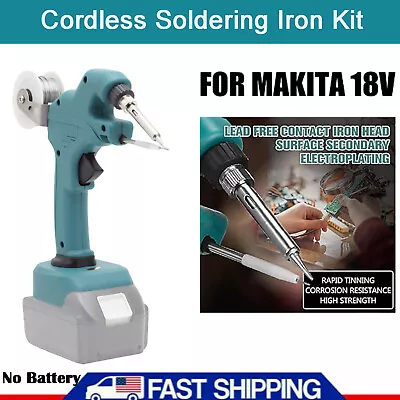 Cordless Soldering Iron Gun Kit For Makita 18V Battery For Repairing Welding 30W • $36.40