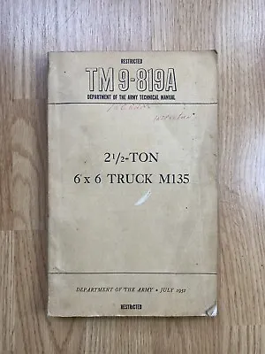 Vintage 1951 TM9-819A ~ Maintenance Manual ~ 2 1/2 Ton 6x6 GMC Truck ~ M135 • $35