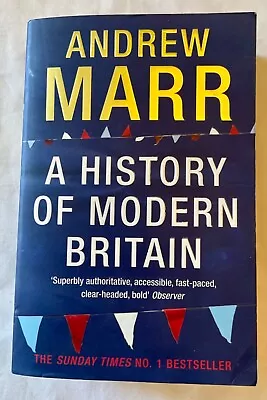 A History Of Modern Britain By Andrew Marr (Paperback 2008) • £4.25