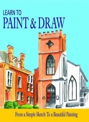 Learn To Paint And Draw (Learn To 192) • £2.86