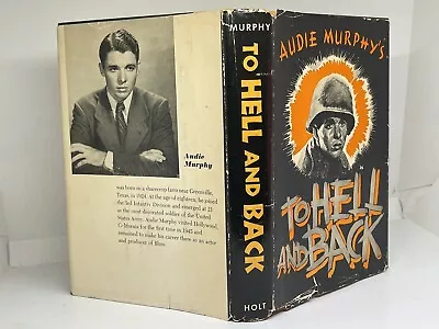 SCARCE INSCRIBED AUDIE MURPHY TO HELL AND BACK In Dust Jacket. • $2500