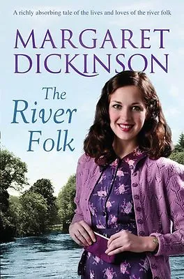 The River Folk By Margaret Dickinson. 9781447225416 • £3.50