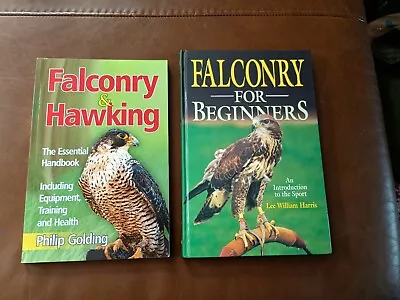 Falconry For Beginners Hardback  And Falconry & Hawking Handbook  • £15