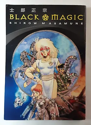 BLACK MAGIC Tpb Masamune Shirow Dark Horse Comics 2nd EditIon 2008 • $0.99