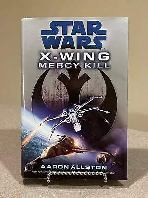 STAR WARS X-Wing: Mercy Kill By Aaron Allston (First Edition 1st Printing HC DJ • $24.99