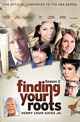 Finding Your Roots Season 2: The Official Companion To The PBS Series By Gates • $3.99