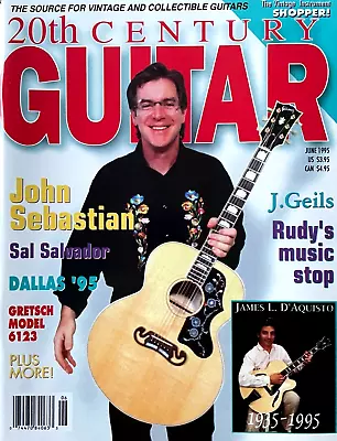 20th Century Guitar Magazine June 1995 John Sebastian James D'Aquisto 1935-1995 • $7.20