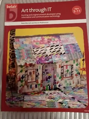 £6.95 • Buy Children's Belair Computer Art Through IT 🎨 BOOK Ages 5-11 Graphics  RRP £14.99