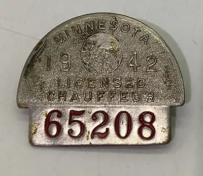 1942 Minnesota Licensed Chauffeur Badge Pin Number #65208—- 1” X 1 1/4” • $14.75