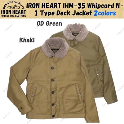 IRON HEART IHM-35 Whipcord N-1 Type Deck Jacket 2colors Khaki OD Green LM-XXXL • $563.97