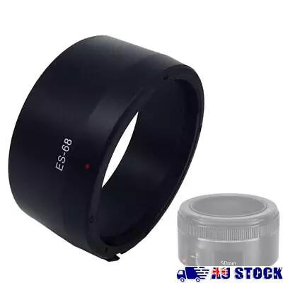 ES-68 Lens Hood For Canon EF 50mm F/1.8 STM Camera Accessories • $12.67