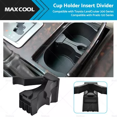 Cup Holder Insert Divider Suitable For Toyota LandCruiser 200 Series Prado 120 • $18.98