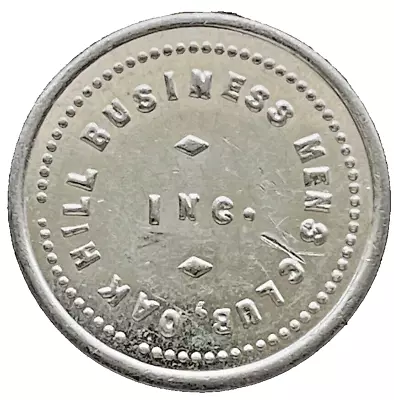 Antique Trade Token Oak Hill West Virginia Business Men's Club 5 Cent Coin 5c • $6