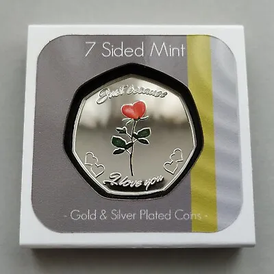 'Just Because I Love You' Silver Plated Commemorative Coin/Gift/Valentines Rose • £9.99