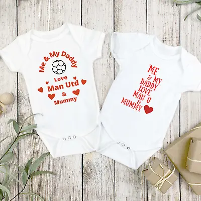 2 X Baby Bodysuits Me And My Daddy Love Man Utd And Mummy Super Daddy Baby Gift • £16.99