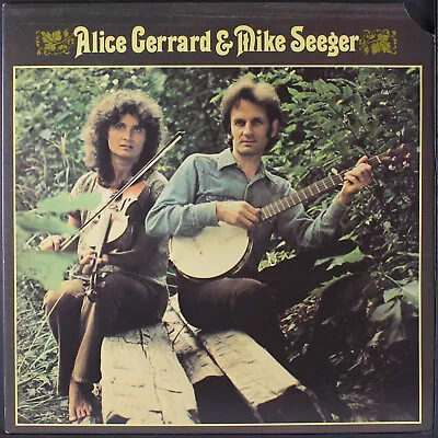 ALICE GERRARD & MIKE SEEGER: Alice Gerrard & Mike Seeger GREENHAYS 12  LP 33 RPM • $18
