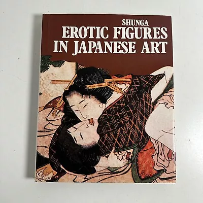 Shunga: Erotic Figures In Japanese Art By Gabriele Mandel Crescent Book • $24.99