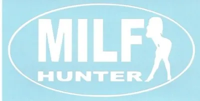 $3 • Buy MILF Hunter Funny Car Truck Suv Vinyl Sticker Decal