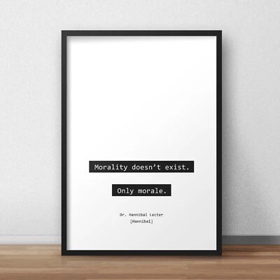 $6.18 • Buy Hannibal Morality Quote Poster