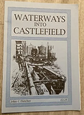 WATERWAYS INTO CASTLEFIELD -  Barges Bridges Rivers Ships. Manchester • £7.38