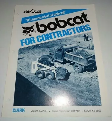 Bobcat Skid Steer Loader For CONTRACTORS Sales Brochure 9/79 Clark Melroe • $4.50