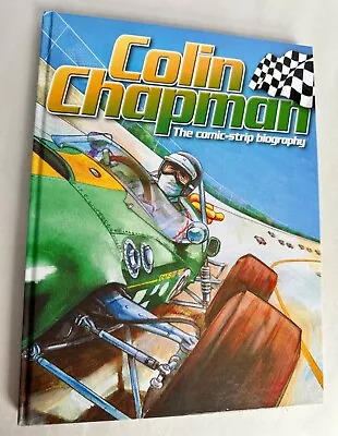 The Comic-Strip Biography Of Colin Chapman Legendary DesignerFounder Of Lotus • £28.50