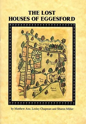 Devon - THE LOST HOUSES OF EGGESFORD - 1995 - Axe/Chapman/Miller - VGC • £4.50