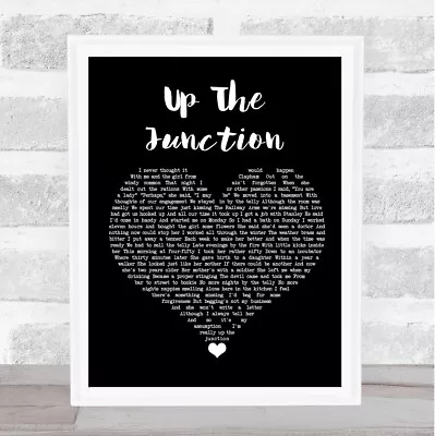 Up The Junction Black Heart Song Lyric Quote Music Print • £64.95