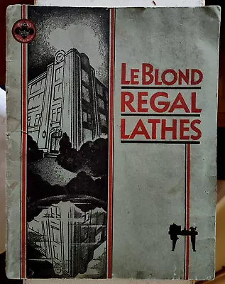 LeBlond Regal Lathes 1940s Illustrated Catalog / Cincinnati OH • $38.90