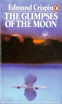 The Glimpses Of The Moon By Crispin Edmund (Bruce Montgomery). • £1
