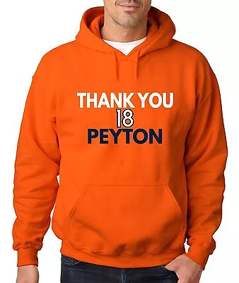 Peyton Manning Denver Broncos  Thank You Peyton  Hooded SWEATSHIRT HOODIE • $27.59