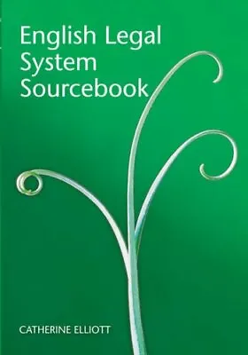 £8.27 • Buy English Legal System Sourcebook By Catherine Elliott