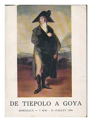 MARTIN-MERY GILBERTE De Tiepolo A Goya : Catalogue [de La VIe Exposition Du  Ma • $41.51