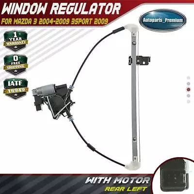 Window Regulator W/ Motor 6Pin For Mazda 3 2004-2009 3Sport Rear Left BP4K73590 • $43.99