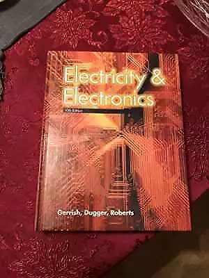 Electricity & Electronics - Hardcover By Gerrish Howard H.; Dugger - Acceptable • $13.10