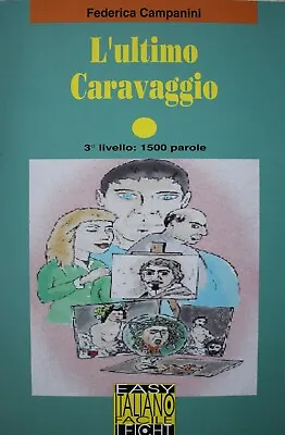 'L’ultimo Caravaggio' A Book To Learn Italian From ALMA Level A 1500 Words - NEW • £5.99