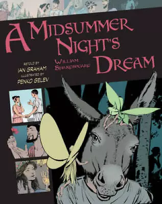 A Midsummer Night's Dream (Volume 9) (Graphic Classics) - Paperback - GOOD • $5.82