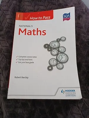 How To Pass SQA National 5 Maths (HTP5) Exam Hodder Gibson Book  • £3.49