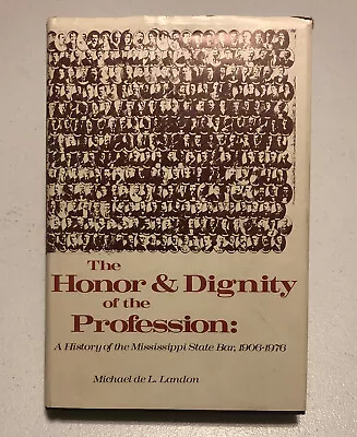 Signed The Honor & Dignity Of The Profession Michael DE L Landon First Edition • $32.99