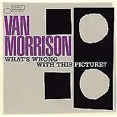 Van Morrison : What's Wrong With This Picture? CD (2003) FREE Shipping Save £s • £2.98
