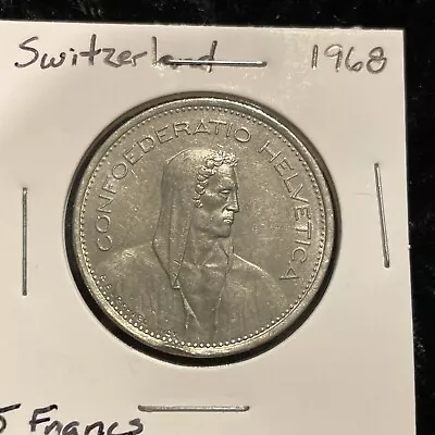 1968 | Switzerland | 5 FRANCS | KM40a  | Circulated | Nice Coin • $3.85