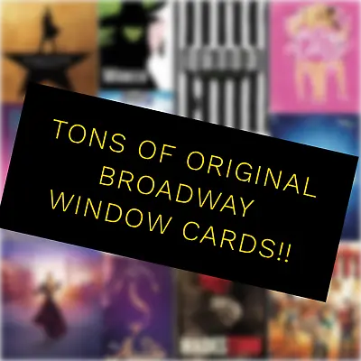 $206.25 • Buy Broadway Poster Window Cards -TONS Of Limited Edition Broadway Show Collectibles
