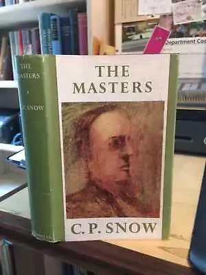 C. P. Snow: The Masters 1959 Very Good Fiction Strangers And Brothers Series HB • £10