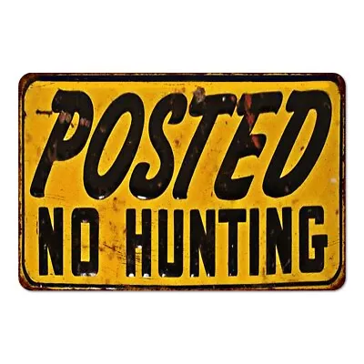 $19.95 • Buy Posted NO Hunting Sign Vintage Retro Reproduction Prohibited Cabin 108120067024