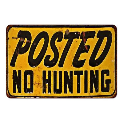 Posted NO Hunting Sign Vintage Retro Reproduction Prohibited Cabin 108120067024 • $19.95